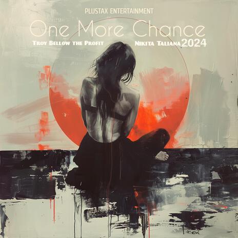 One More Chance ft. Nikita Taliana | Boomplay Music