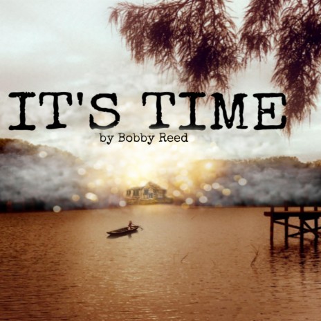 It's Time | Boomplay Music