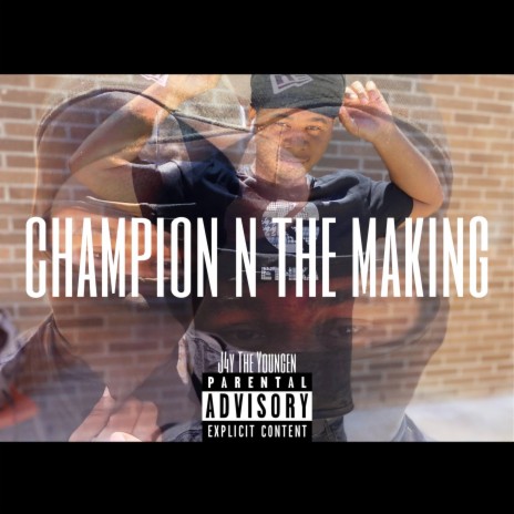 Champion N the Making | Boomplay Music