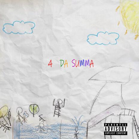 4 Da Summa | Boomplay Music