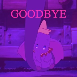 GOODBYE