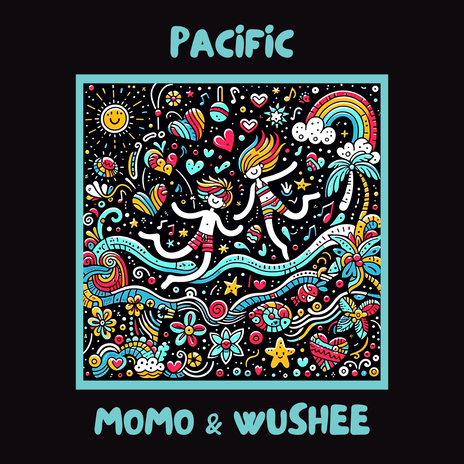 Pacific ft. Wushee | Boomplay Music