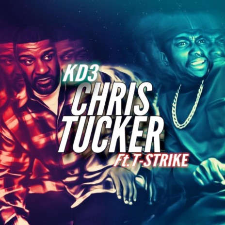 Chris Tucker ft. T-Strike