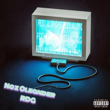 Feel alright ft. Nox Oleander | Boomplay Music
