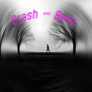 Crash & Burn lyrics | Boomplay Music