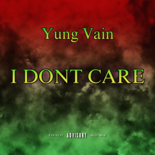 I Dont Care