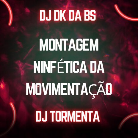 MONTAGEM NINFÉTICA DA MOVIMENTAÇÃO | Boomplay Music