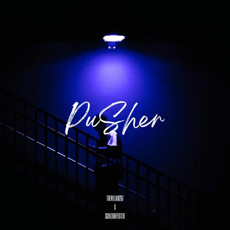 Pusher ft. Sch1zoAffected | Boomplay Music