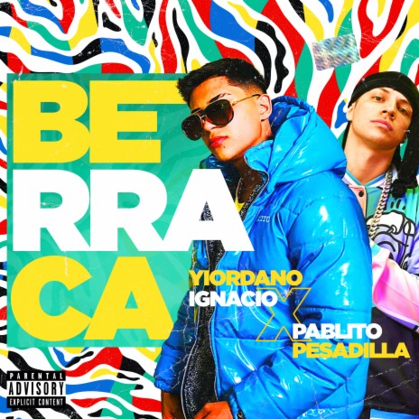 Berraca ft. Pablo Pesadilla | Boomplay Music