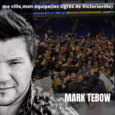 Ma ville, Mon équipe (les Tigres de Victoriaville) | Boomplay Music