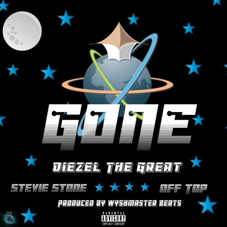 Gone ft. Stevie Stone & Off Top