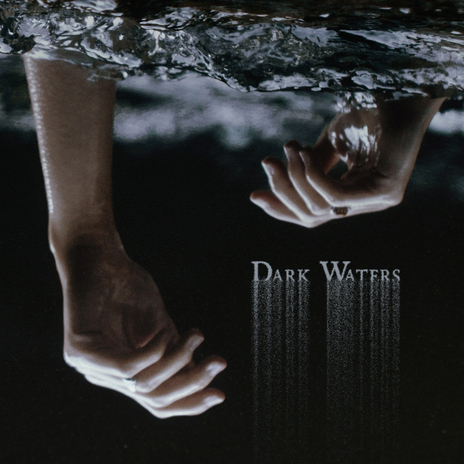 Dark Waters | Boomplay Music