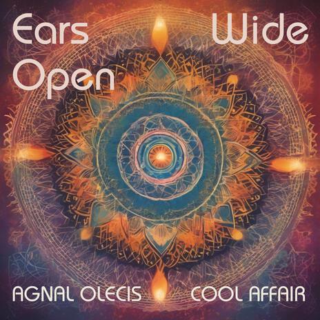 Ears Wide Open (with. Cool Affair) (Interlude) | Boomplay Music