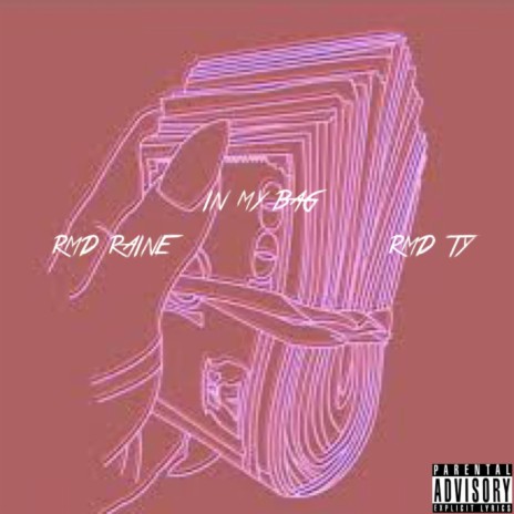 In my bag ft. RMD Raine | Boomplay Music