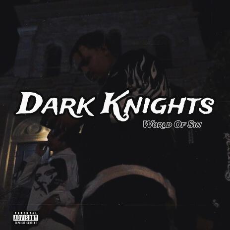 Dark Knights ft. FYG NevaSweet | Boomplay Music