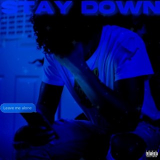 Stay Down lyrics | Boomplay Music