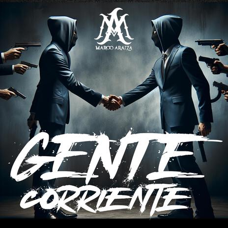 Gente Corriente | Boomplay Music