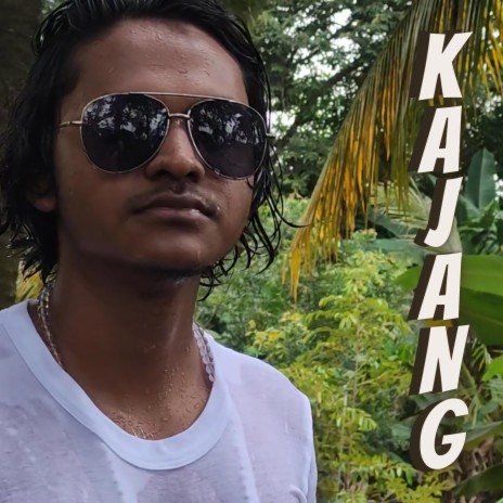 KAJANG | Boomplay Music