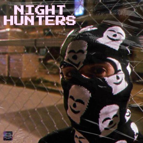 NIGHT HUNTERS | Boomplay Music