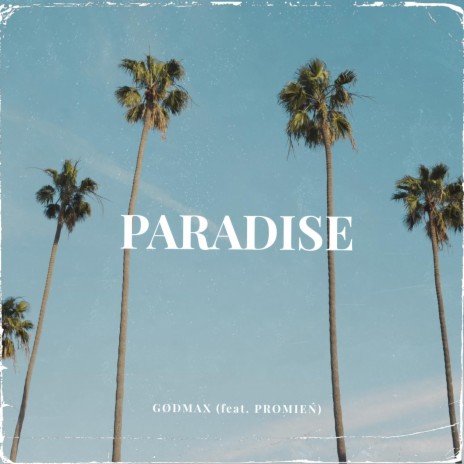 Paradise ft. Promień | Boomplay Music