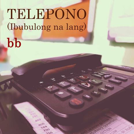 Telepono (Ibubulong Na Lang) | Boomplay Music