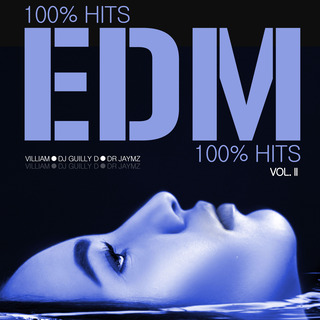 EDM 100% Hits (Vol. II)