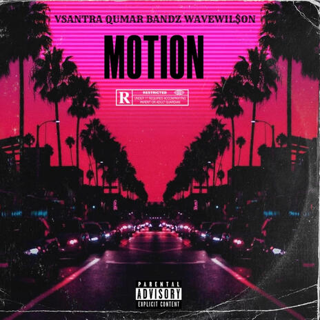 Motion ft. Qumar Bandz & WaveWil$on | Boomplay Music