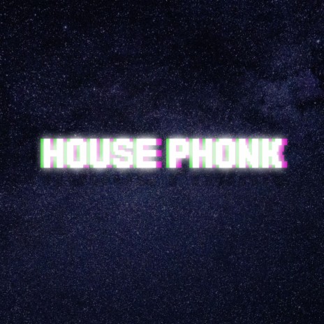House Phonk