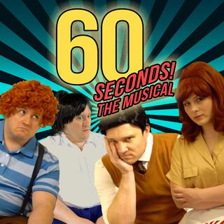 60 Seconds! the Musical