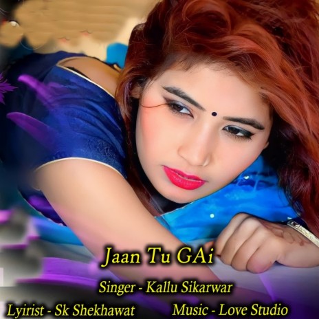 Jaan Tu Gai | Boomplay Music