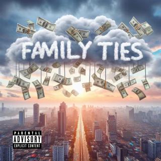 Family Ties ft. Tre DaHunndMan lyrics | Boomplay Music