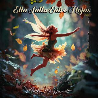 Ella salta entre hojas lyrics | Boomplay Music