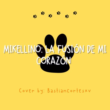 MIKELLINO: LA FUSIÓN DE MI CORAZÓN | Boomplay Music