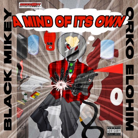 A Mind Of It's Own ft. Orko Elohim | Boomplay Music