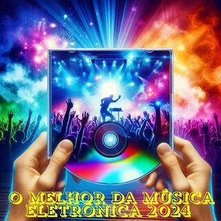 O melhor da música eletrônica 2024