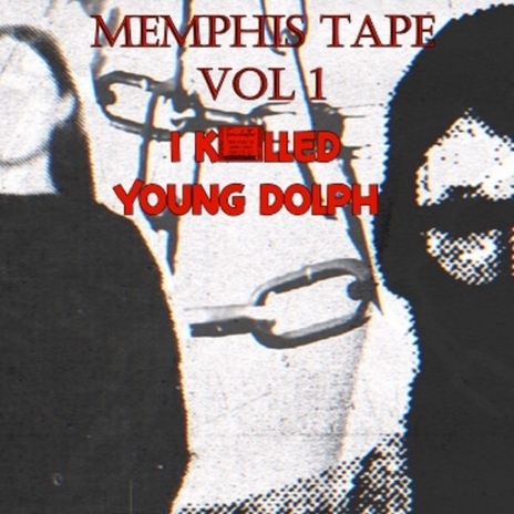 I K1lled Young Dolph