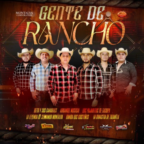 Gente de Rancho ft. La Dinastía de Tuzantla Michoacán & Beto Y Sus Canarios | Boomplay Music