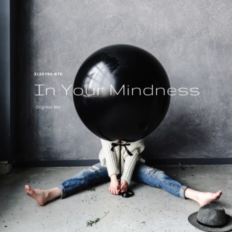 In Your Mindness