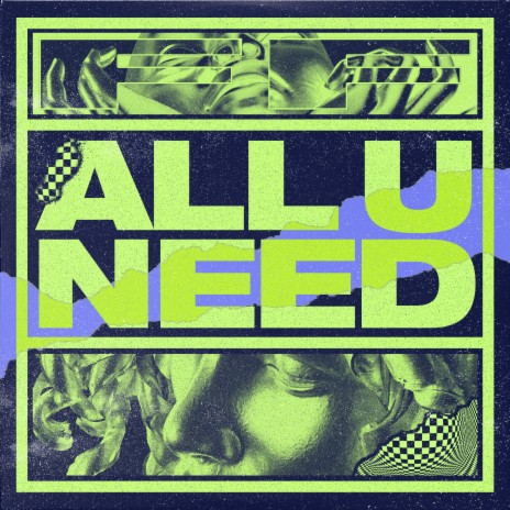 All U Need | Boomplay Music