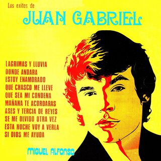 Los éxitos de Juan Gabriel