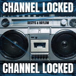 Channel Locked