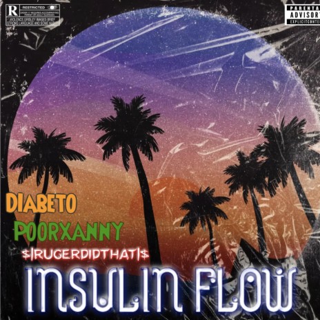 Insulin Flow ft. Diabeto & Poorxanny | Boomplay Music