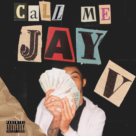 Call Me Jay V | Boomplay Music