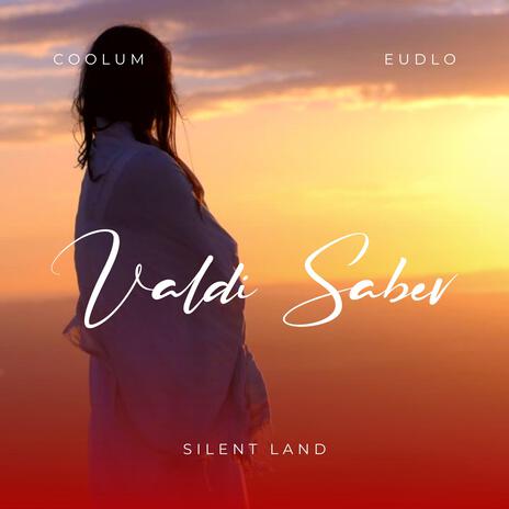 Silent Land ft. Coolum & Eudlo