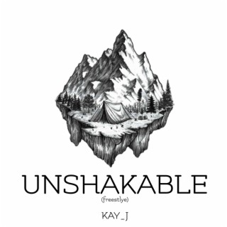 UNSHAKABLE lyrics | Boomplay Music