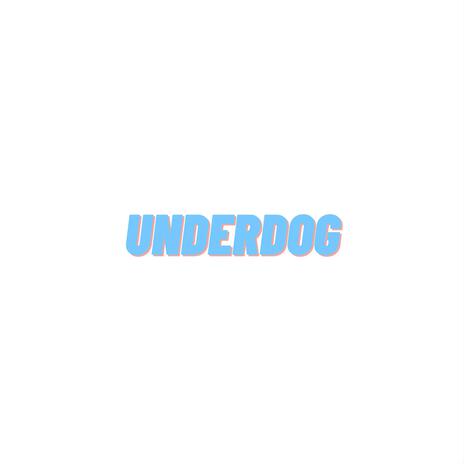 UNDERDOG | Boomplay Music