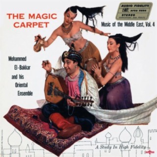 Music of the Middle East, Vol. 4: The Magic Carpet (2021 Remastered Version)