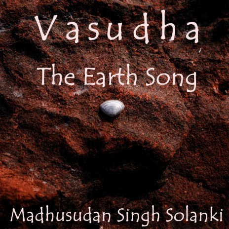 Vasudha (The Earth Song) | Boomplay Music