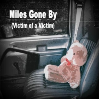 Miles Gone By