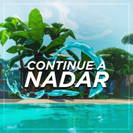 Continue a Nadar | Boomplay Music